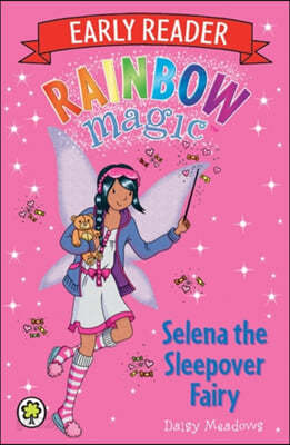 Early Reader Selena the Sleepover Fairy