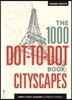 1000 Dot-to-Dot Book: Cityscapes