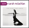 Sarah Mclachlan - Playlist: Closer: The Best Of Sarah Mclachlan