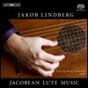 Jakob Lindberg 영국 재커비언 시대의 류트 음악 (Jacobean Lute Music)