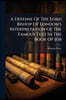 A Defense Of The Lord Bishop Of London's Interpretation Of The Famous Text In The Book Of Job: I Know That My Redeemer Liveth, &c. Against The Excepti