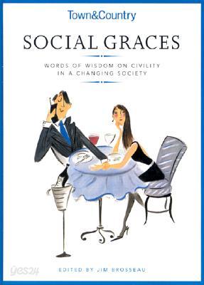 Town &amp; Country&#39;s Social Graces: Words of Wisdom on Civility in a Changing Society