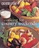 Country Living Cooking for Country Weekends