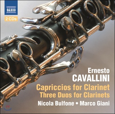 Nicola Bulfone 에르네스토 카발리니: 클라리넷을 위한 랩소디, 클라리넷을 위한 이중주 (Ernesto Cavallini: Capriccios for Clarinet, Three Duos for Clarinets) 