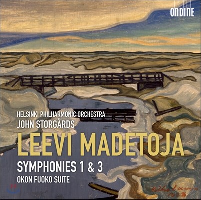 John Storgards 마데토야: 교향곡 1, 3번, 오콘 푸오코 모음곡 (Leevi Madetoja: Symphonies Op.29, Op.55, Okon Fuoko Op.58) 