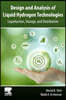 Design and Analysis of Liquid Hydrogen Technologies: Liquefaction, Storage, and Distribution