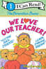 [I Can Read] Level 1 : The Berenstain Bears : We Love Our Teacher!