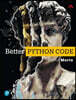 Better Python Code: A Guide for Aspiring Experts