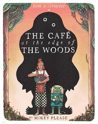 The Cafe at the Edge of the Woods