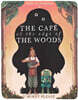 The Cafe at the Edge of the Woods