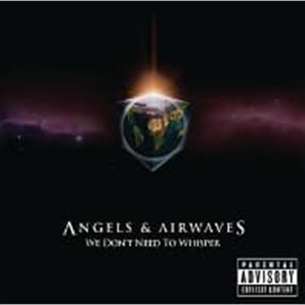 Angels &amp; Airwaves / We Don&#39;t Need To Whisper (수입)