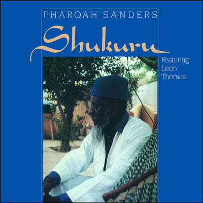 Pharaoh Sanders (파로아 샌더스) - Shukuru [LP]