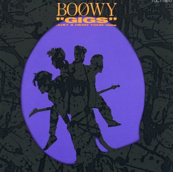 보위 - Boowy - &quot;GIGS&quot; Just A Hero Tour 1986 [일본발매]