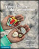 Young Children and the Environment: Early Education for Sustainability