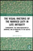 Visual Rhetoric of the Married Laity in Late Antiquity