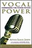 Vocal Power : Harnessing the Power Within