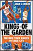 Kings of the Garden: The New York Knicks and Their City