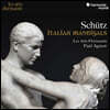 Paul Agnew 슈츠: 이탈리아 마드리갈 1곡집 (Schutz: Italian Madrigals)