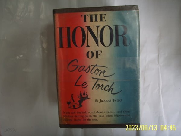 Jacques Perret / W. W. NORTON ... / THE HONOR OF Gaston Le Torch -외국판. 사진. 꼭 상세란참조