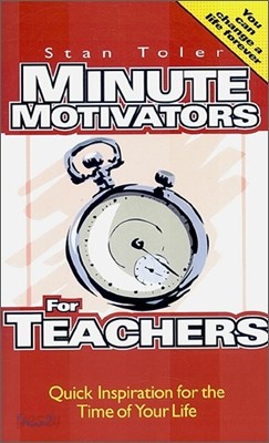 Minute Motivators for Teachers