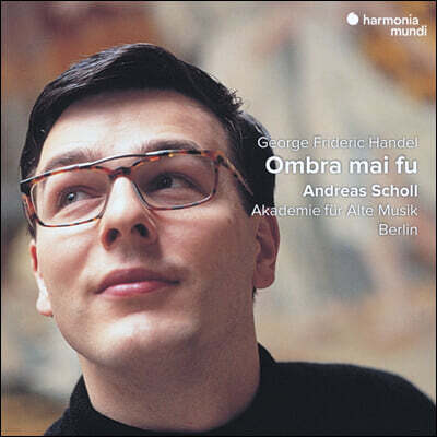 Andreas Scholl 헨델: 옴브라 마이 푸 (Handel: Ombrai Mai Fu)