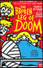 The Broken Leg of Doom