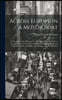 Across Europe in a Motor Boat; a Chronicle of the Adventures of the Motor Boat Beaver on a Voyage of Nearly Seven Thousand Miles Through Europe by way