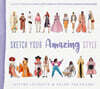 Sketch Your Amazing Style: A Body-Positive Guided Sketchbook for Drawing Dream Wardrobes