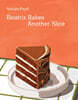 Beatrix Bakes: Another Slice