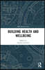 Building Health and Wellbeing