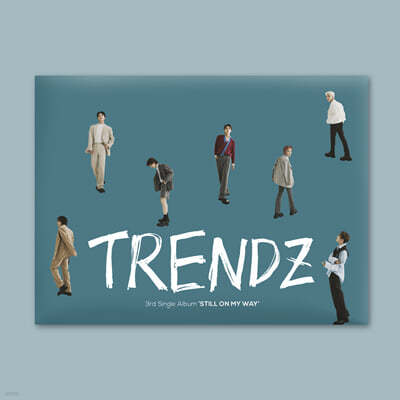 트렌드지 (TRENDZ) - 3rd 싱글앨범 : STILL ON MY WAY