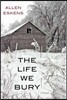 The Life We Bury