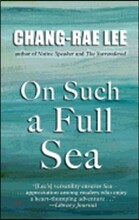 On Such a Full Sea
