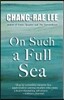 On Such a Full Sea