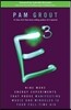 E-Cubed: Nine More Energy Experiments That Prove Manifesting Magic and Miracles Is Your Full-Time Gig