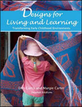 Designs for Living and Learning: Transforming Early Childhood Environments