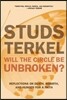 Will the Circle Be Unbroken?: Reflections on Death, Rebirth, and Hunger for a Faith