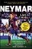 Neymar: The Making of the World's Greatest New Number 10