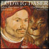 Cinquecento 루트비히 다저: 미사 `파테르 노스테르` (Ludwig Daser: Missa Pater Noster & Other Works)