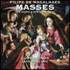 Cupertinos 필리페 지 마갈랸이스: 미사 `주여 오소서`, 미사 `진정으로 주님은` (Magalhaes: Missa Veni Domine, Missa Vere Dominus Est)