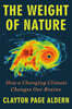 The Weight of Nature: How a Changing Climate Changes Our Brains