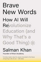 Brave New Words: How AI Will Revolutionize Education (and Why That's a Good Thing)