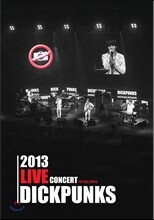 딕펑스 (Dickpunks) - 찍지말고 뛰어 2013 Live Concert