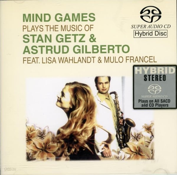 마인드 게임스 (Mind Games) - Plays Stan Getz &amp; Astrud Gilberto (SACD) (독일발매)