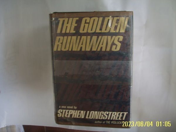 Stephen Longstreet / a Delacorte Press Book / THE GOLDEN RUNAWAYS -외국판.사진.상세란참조