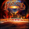 Hawkwind - Future Never Waits (2LP)