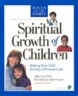 Parent's Guide to the Spiritual Growth of Children