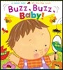Buzz, Buzz, Baby!