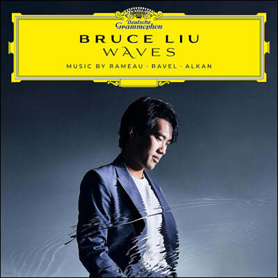 Bruce Liu 브루스 리우 피아노 연주집 - 라모, 라벨, 알캉 (Waves)