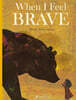 When I Feel Brave